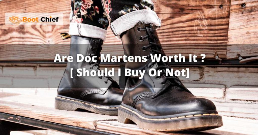 are doc martens worth the price