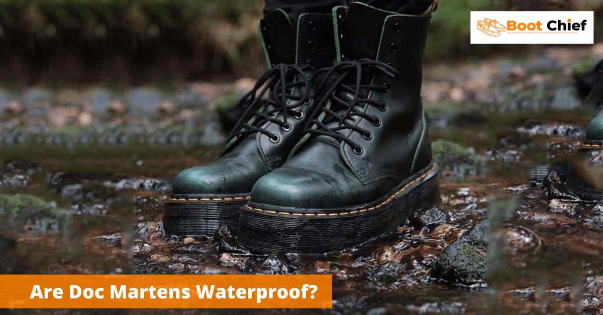 Are Doc Martens Waterproof? Can they get wet in rain?