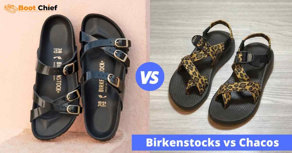 Birkenstocks vs Chacos