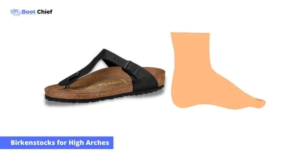Are Birkenstocks Good for High Arches